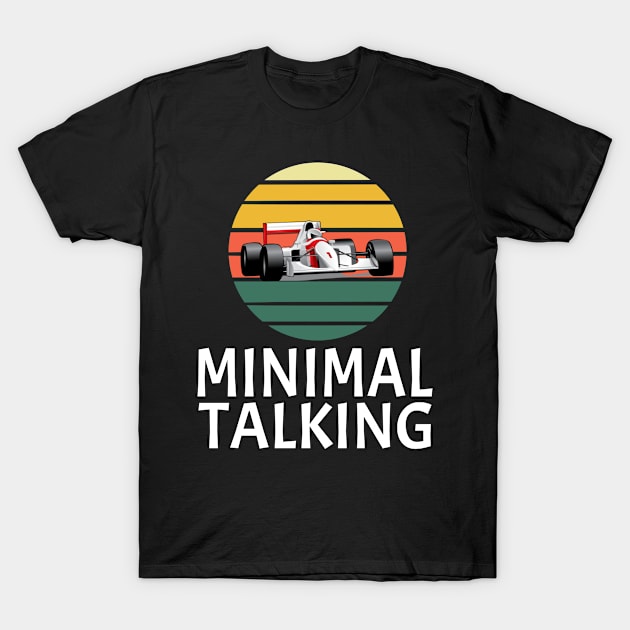 Minimal Talking Racing Gift ideas T-Shirt by soufyane